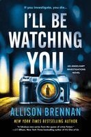 Allison Brennan - I'll Be Watching You, Häftad