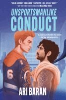 Ari Baran - Unsportsmanlike Conduct, Häftad