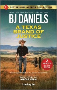 bokomslag A Texas Brand of Justice & Stone Cold Undercover Agent: Two Thrilling Romance Novels