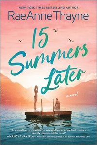 bokomslag 15 Summers Later: A Feel-Good Beach Read