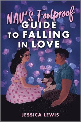 Jessica Lewis - Nav's Foolproof Guide to Falling in Love, Inbunden