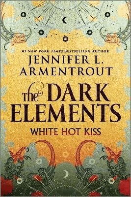 Jennifer L. Armentrout - White Hot Kiss: The Dark Elements, Häftad