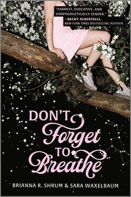 Sara Waxelbaum, Brianna R. Shrum - Don't Forget to Breathe, Inbunden