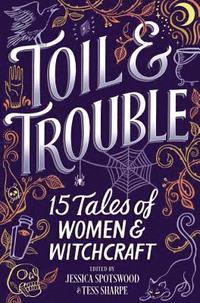 bokomslag Toil & Trouble