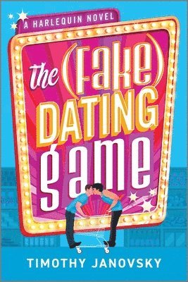 bokomslag The Fake Dating Game