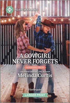 bokomslag A Cowgirl Never Forgets