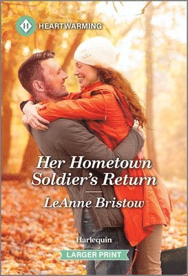 bokomslag Her Hometown Soldier's Return: A Clean and Uplifting Romance