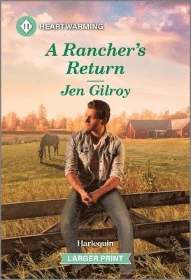 bokomslag A Rancher's Return: A Clean and Uplifting Romance