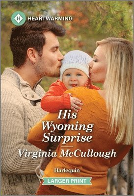 His Wyoming Surprise: A Clean and Uplifting Romance 1