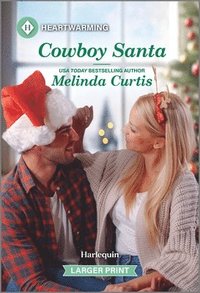 bokomslag Cowboy Santa: A Clean and Uplifting Romance