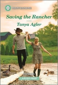 bokomslag Saving the Rancher: A Clean and Uplifting Romance