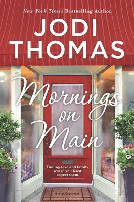 Jodi Thomas - Mornings on Main, Häftad