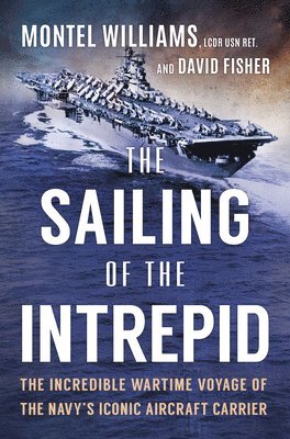 Montel Williams - Sailing of the Intrepid, Inbunden