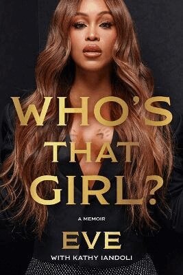 Eve - Who's That Girl?, Inbunden