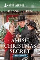 Jo Ann Brown - Their Amish Christmas Secret: An Uplifting Inspirational Romance, Pocket