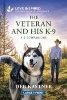 Deb Kastner - The Veteran and His K-9: An Uplifting Inspirational Romance, Pocket. Tillgänglighet: Kommande