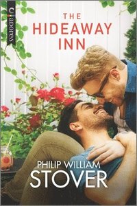 bokomslag The Hideaway Inn: A Gay Small Town Romance