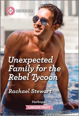 Unexpected Family for the Rebel Tycoon 1
