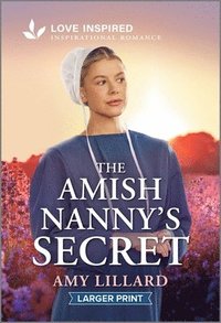 bokomslag The Amish Nanny's Secret: An Uplifting Inspirational Romance