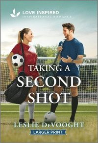 bokomslag Taking a Second Shot: An Uplifting Inspirational Romance