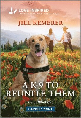 A K-9 to Reunite Them: An Uplifting Inspirational Romance