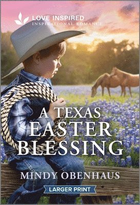 Mindy Obenhaus - A Texas Easter Blessing: An Uplifting Inspirational Romance, Pocket