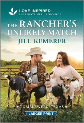 Jill Kemerer - The Rancher's Unlikely Match: An Uplifting Inspirational Romance, Pocket