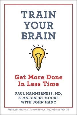 bokomslag Train Your Brain: Get More Done in Less Time
