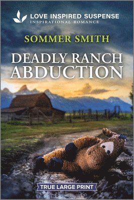 Sommer Smith - Deadly Ranch Abduction, Häftad