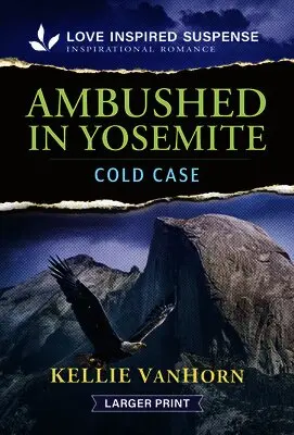 Kellie Vanhorn - Ambushed in Yosemite, Pocket. Tillgänglighet: Lägg i varukorg