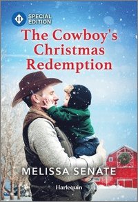 bokomslag The Cowboy's Christmas Redemption