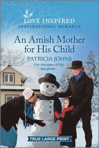 bokomslag An Amish Mother for His Child: An Uplifting Inspirational Romance
