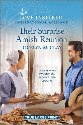 bokomslag Their Surprise Amish Reunion: An Uplifting Inspirational Romance