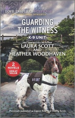 LAURA SCOTT - GUARDING THE WITNESS, Häftad