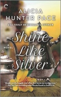 bokomslag Shine Like Silver: A Small Town Southern Romance