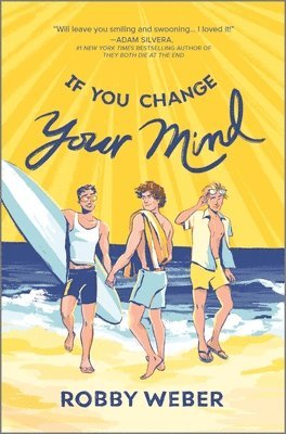 Robby Weber - If You Change Your Mind, Inbunden
