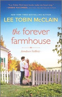 bokomslag The Forever Farmhouse: A Small Town Romance