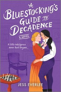 bokomslag A Bluestocking's Guide to Decadence