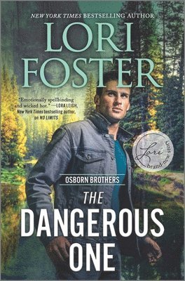 Lori Foster - The Dangerous One, Inbunden