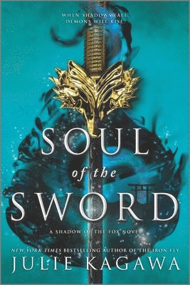 Julie Kagawa - Soul of the Sword, Häftad