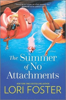 Lori Foster - Summer of No Attachments, Häftad