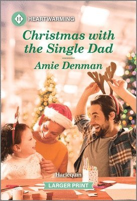 bokomslag Christmas with the Single Dad: A Clean and Uplifting Romance