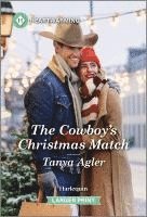 bokomslag The Cowboy's Christmas Match: A Clean and Uplifting Romance