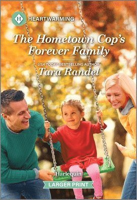 Tara Randel - The Hometown Cop's Forever Family: A Clean and Uplifting Romance, Pocket