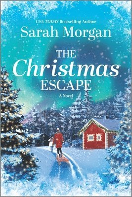 Sarah Morgan - The Christmas Escape: A Holiday Romance Novel, Häftad