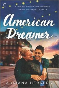 bokomslag American Dreamer: An LGBTQ Romance