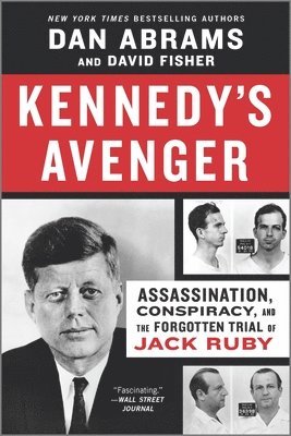 bokomslag Kennedy's Avenger: Assassination, Conspiracy, and the Forgotten Trial of Jack Ruby
