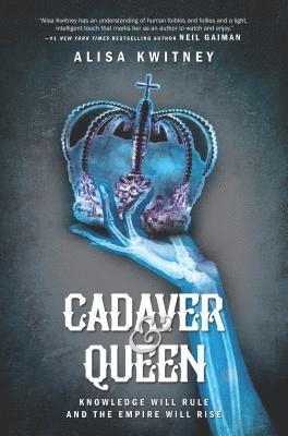 Alisa Kwitney - Cadaver & Queen, Inbunden