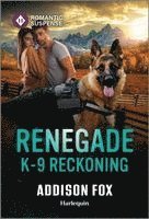 Renegade K-9 Reckoning