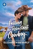 Elizabeth Bevarly - Falling for the Reluctant Cowboy: An Opposites-Attract, Former Billionaire Cowboy Romance, Pocket
